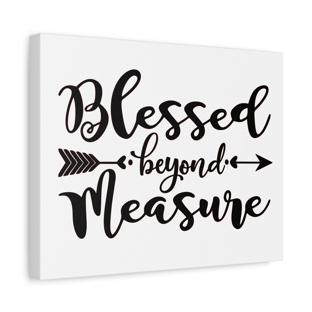 Scripture Canvas Blessed Beyond Measure Psalm 31:19 Christian Wall Art Print